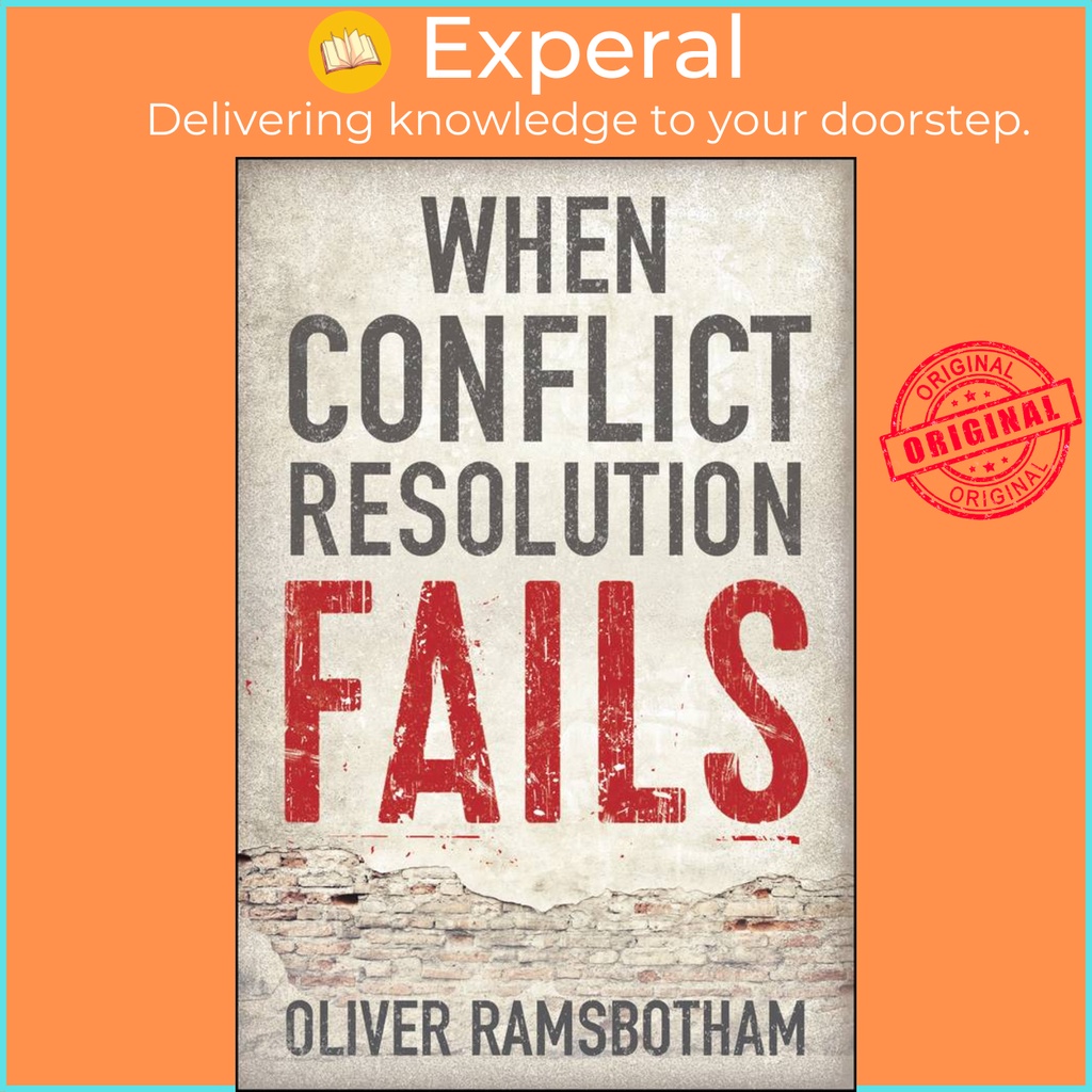 [English - 100% Original] - When Conflict Resolution Fails - An Alternative by Oliver Ramsbotham (US edition, paperback)