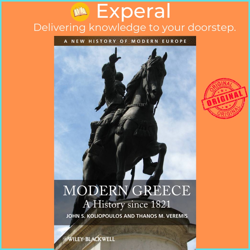 [English - 100% Original] - Modern Greece - A History since 1821 by John S. Koliopoulos (US edition, hardcover)