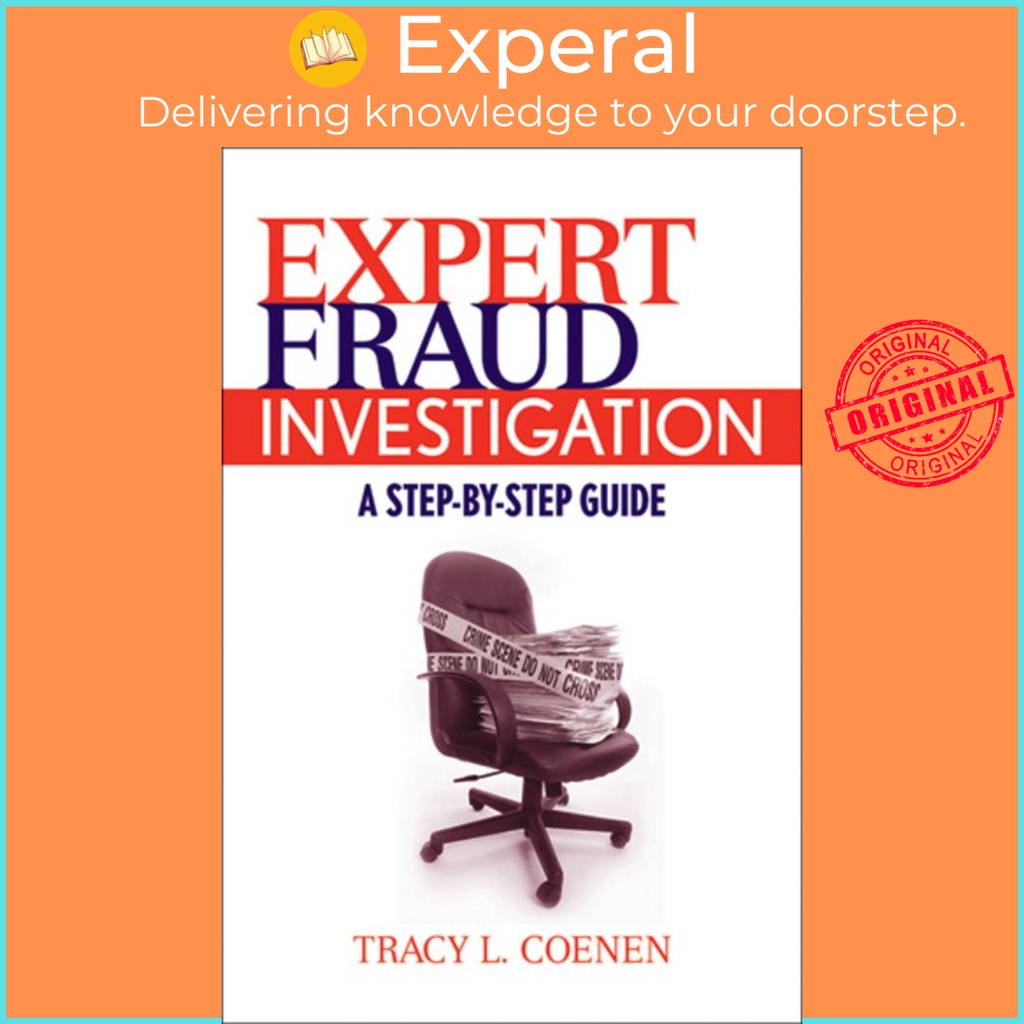 [English - 100% Original] - Expert Fraud Investigation - A Step-by-Step Guide by Tracy L. Coenen (US edition, hardcover)