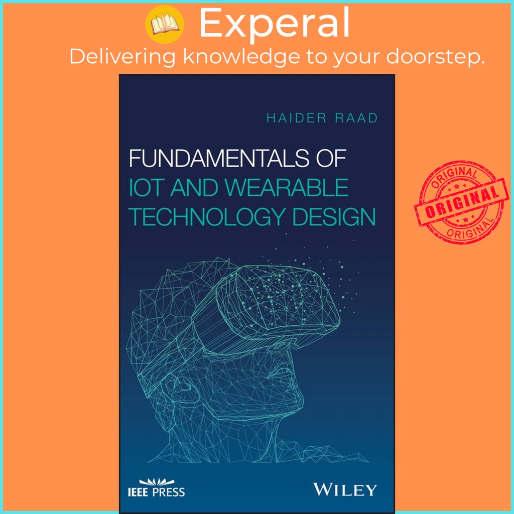 [English - 100% Original] - Fundamentals of IoT and Wearable Technology Design by Haider Raad (US edition, hardcover)