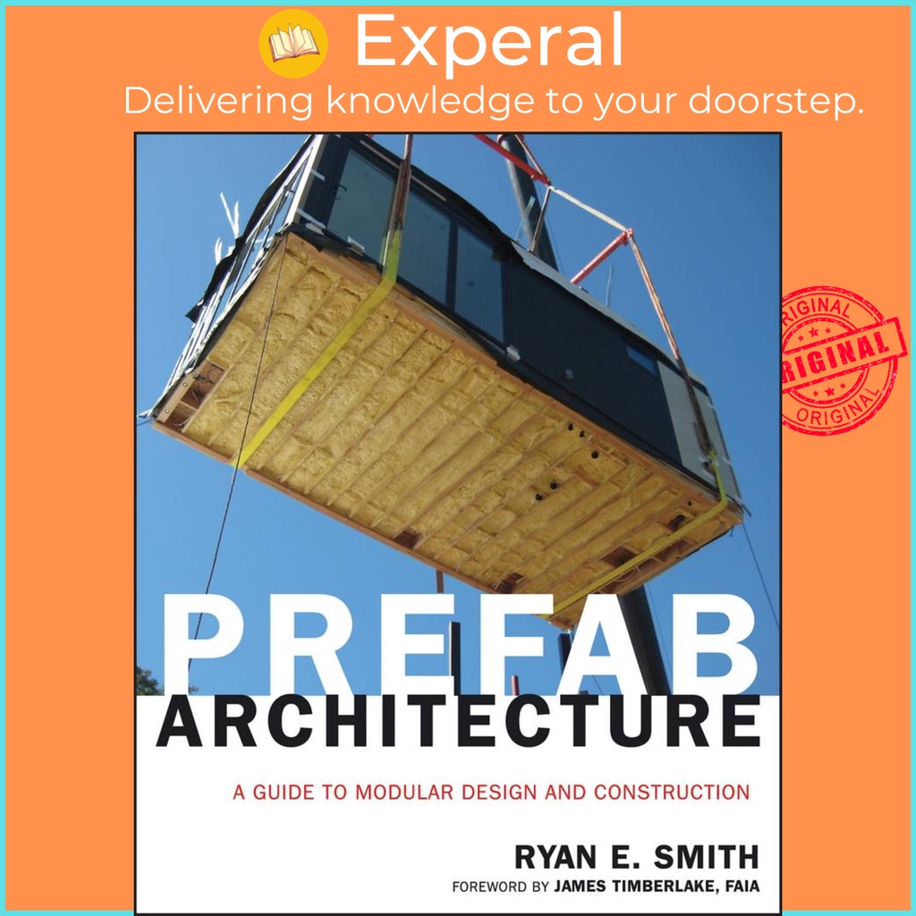 [English - 100% Original] - Prefab Architecture - A Guide to Modular Design and by Ryan E. Smith (US edition, hardcover)
