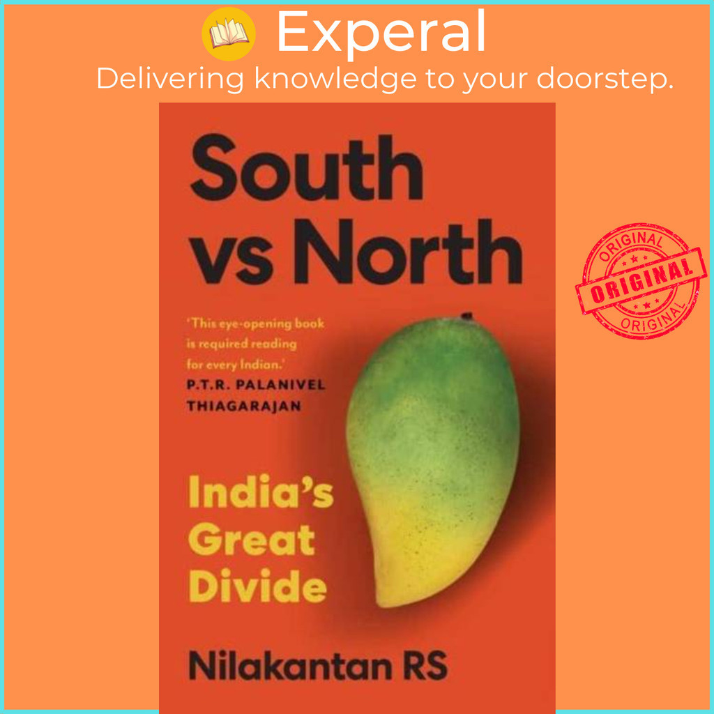 [English - 100% Original] - South vs North - India's Great Divide by Nilakantan RS (UK edition, paperback)