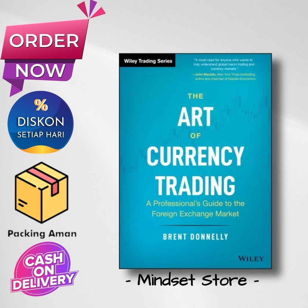 The Art of Currency Trading: A Professional's Guide to the Foreign Exchange Market (English Version)