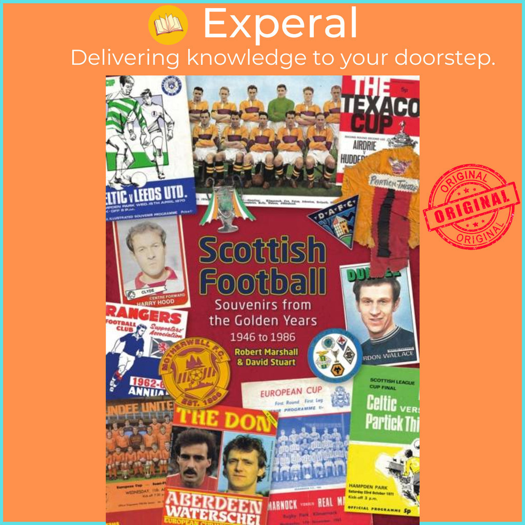 [English - 100% Original] - Scottish Football - Souvenirs from the Golden Yea by Robert Marshall (UK edition, hardcover)