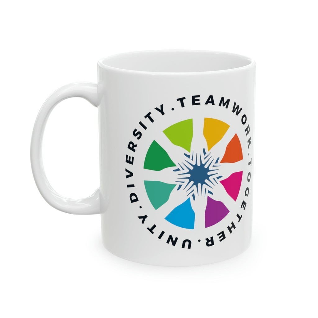 Unity. Diversity. Teamwork. Together Ceramic Mug 11oz