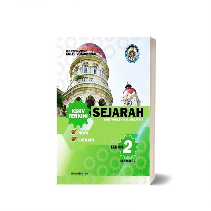 ( 88-24-205 ) Siri Modul Latihan Kolej Vokasional: Sejarah Tahun 2 Semester 3