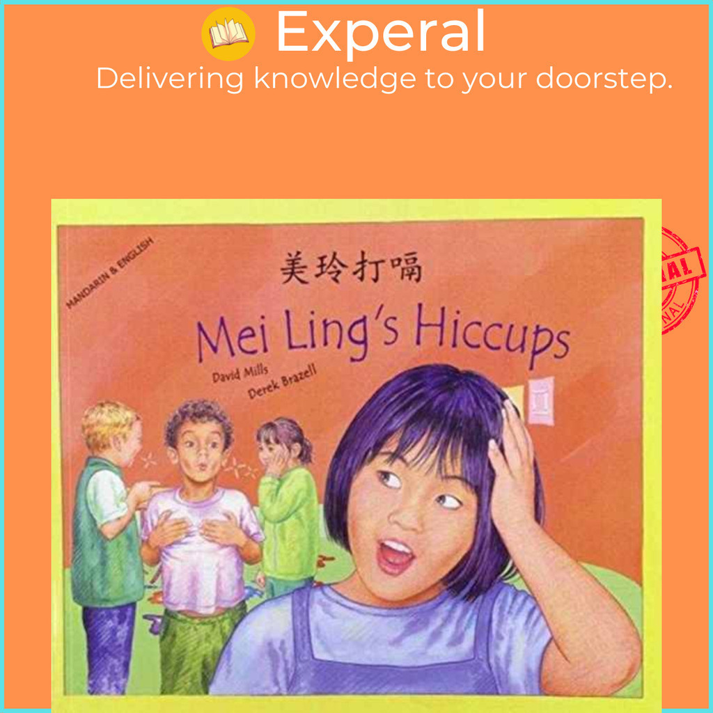 [English - 100% Original] - Mei Ling's Hiccups in Mandarin and English by Derek Brazell (UK edition, paperback)