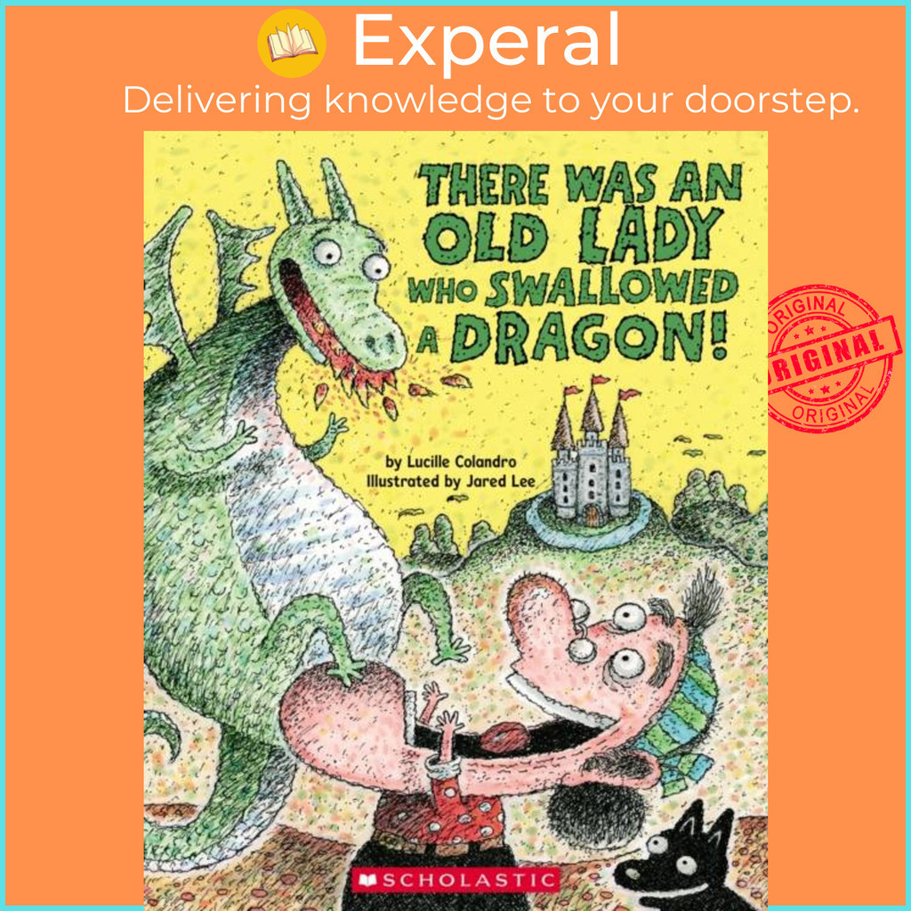 [English - 100% Original] - There Was an Old Lady Who Swallowed a Dragon! by Jared Lee (UK edition, paperback)