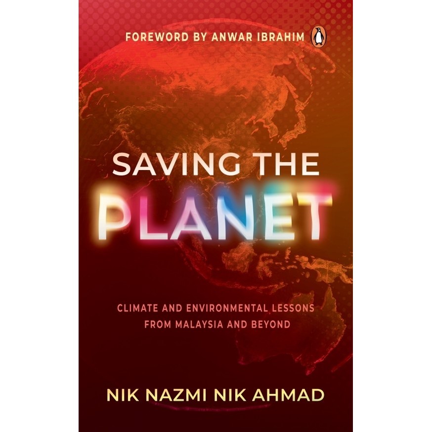 Saving The Planet | Nik Nazmi Nik Ahmad (Penguin)