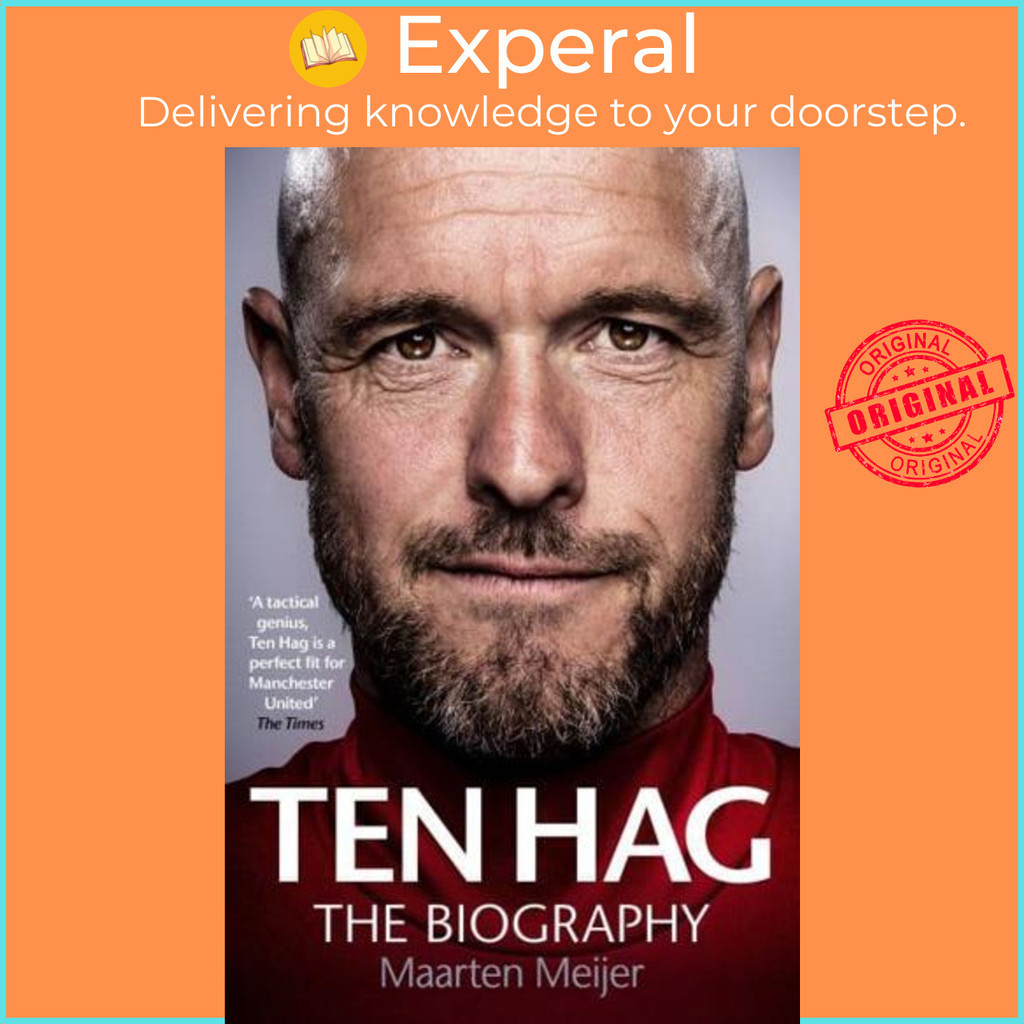 [English - 100% Original] - Erik Ten Hag The Biography by Maarten Meijer (UK edition, Hardback)