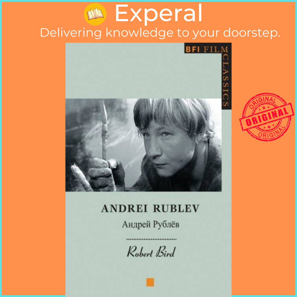 [English - 100% Original] - Andrei Rublev by Robert Bird (UK edition, paperback)