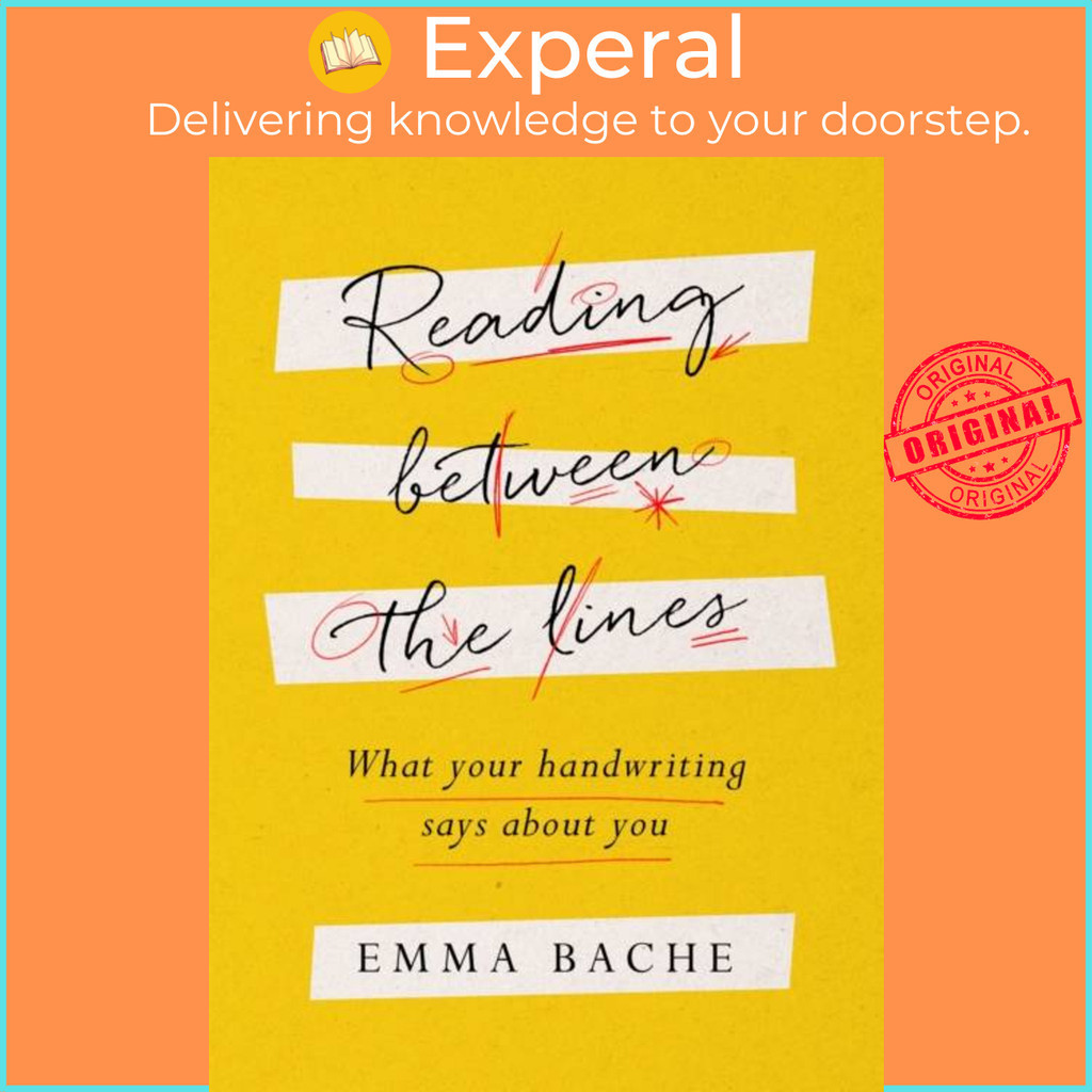 [English - 100% Original] - Reading Between the Lines - What your handwriting says by Emma Bache (UK edition, hardcover)