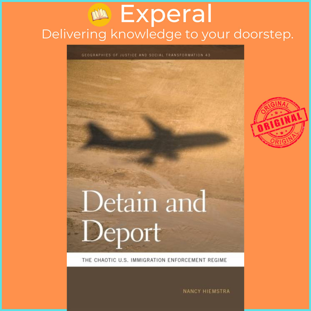 [English - 100% Original] - Detain and Deport - The Chaotic U.S. Immigration E by Mathew Coleman (UK edition, paperback)