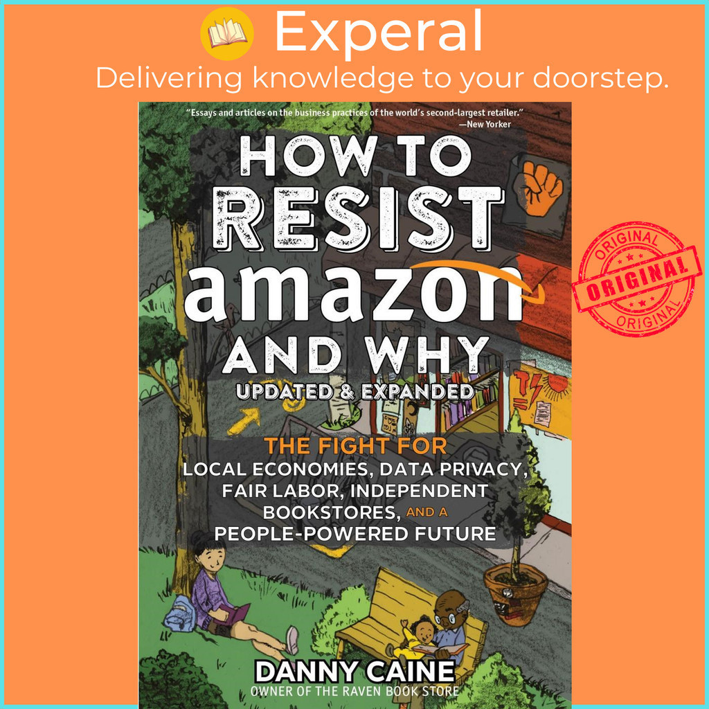 [English - 100% Original] - How To Resist Amazon And Why (2nd Edition) by Danny Caine (UK edition, Trade Paperback)