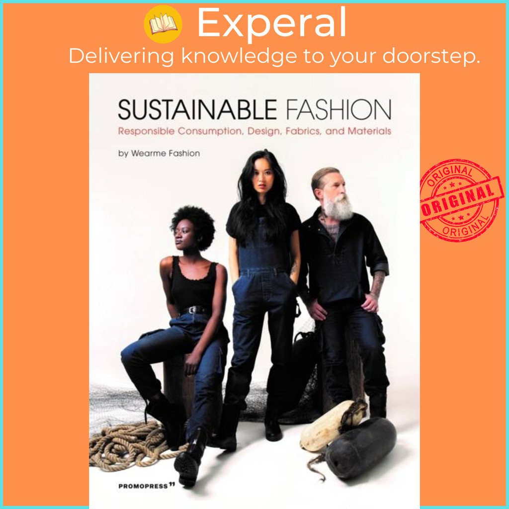 [English - 100% Original] - Sustainable Fashion: Responsible Consumption, Desi by Wearme Fashion (UK edition, paperback)