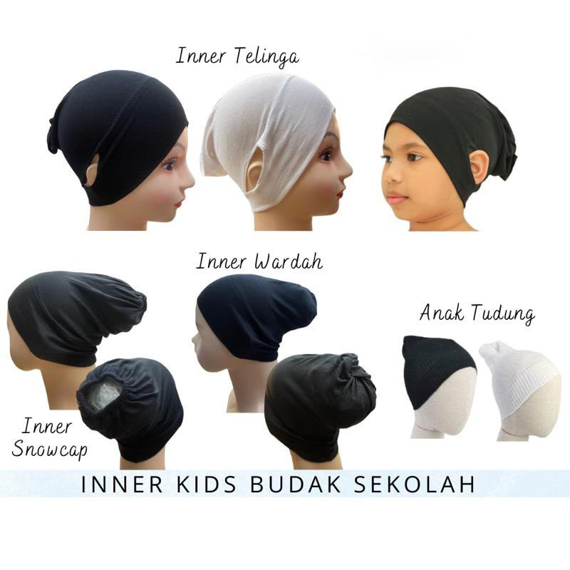 INNER TUDUNG BUDAK DAN DEWASA INNER SNOWCAP INNER TEINGA INNER WARDAH SERKUP TUDUNG