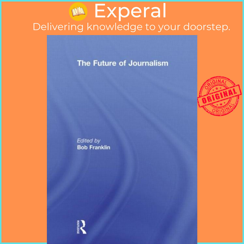 [English - 100% Original] - The Future of Journalism by Bob Franklin (UK edition, paperback)