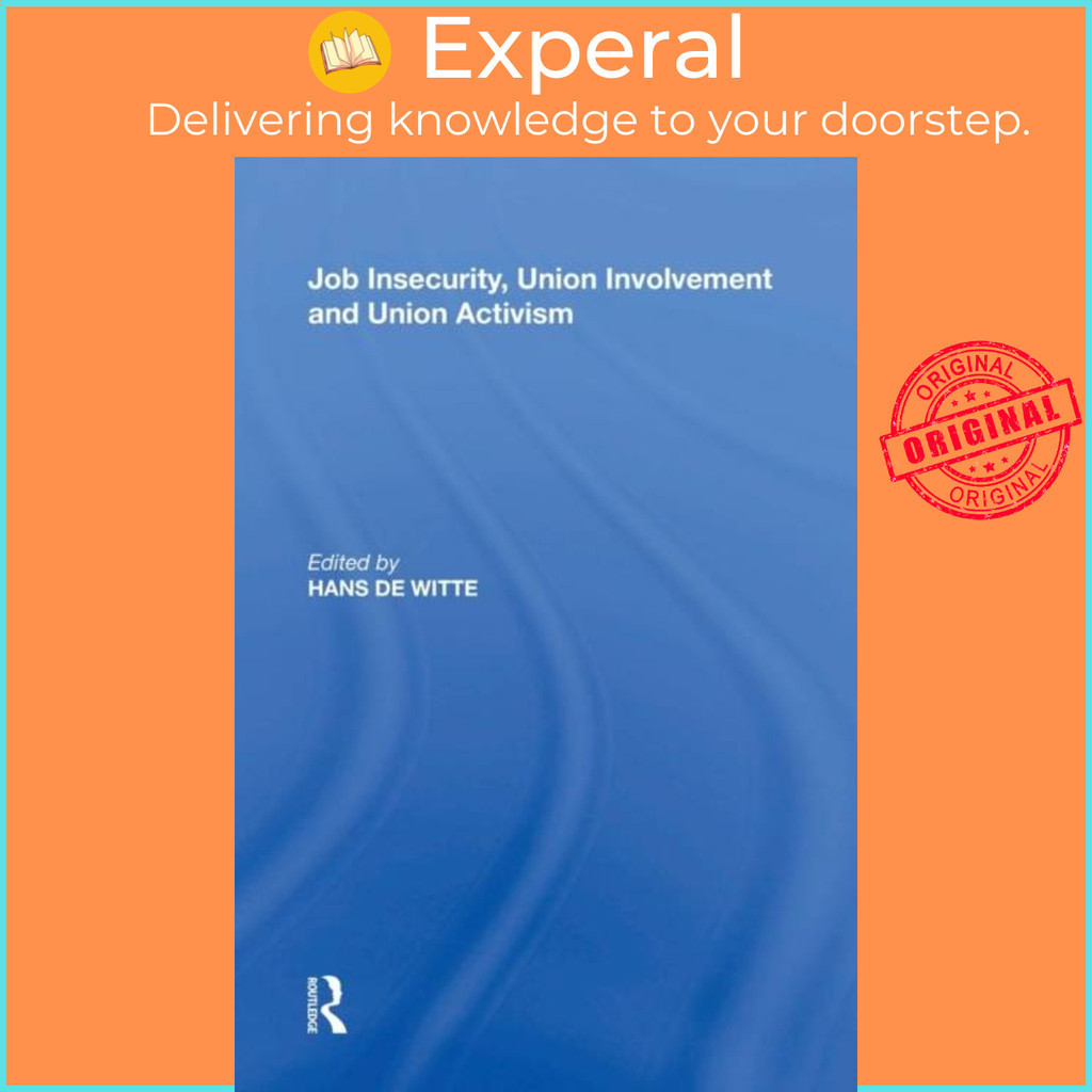 [English - 100% Original] - Job Insecurity, Union Involvement and Union Activis by Hans De Witte (UK edition, paperback)