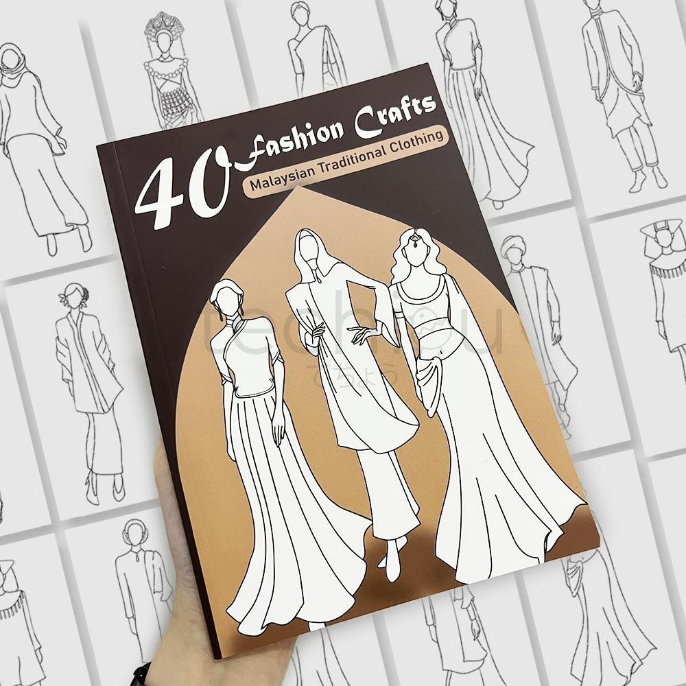 40 Fashion Crafts Ready to be Style A5 Size Soft Cover Paper - Coloring pages - Malaysian Traditional Clothing Outfits