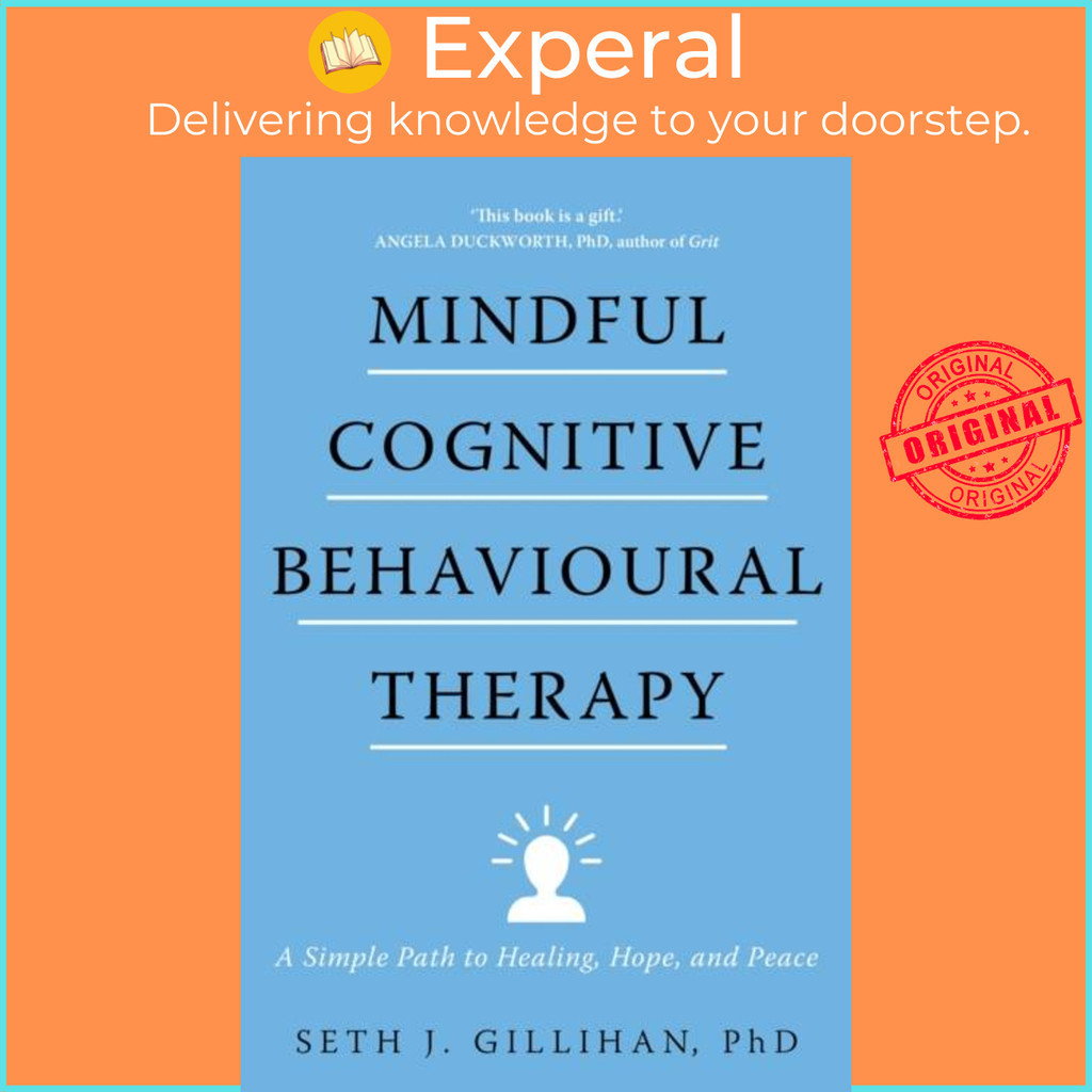 [English - 100% Original] - Mindful Cognitive Behavioural Therapy - A Simple by Seth J. Gillihan (UK edition, paperback)