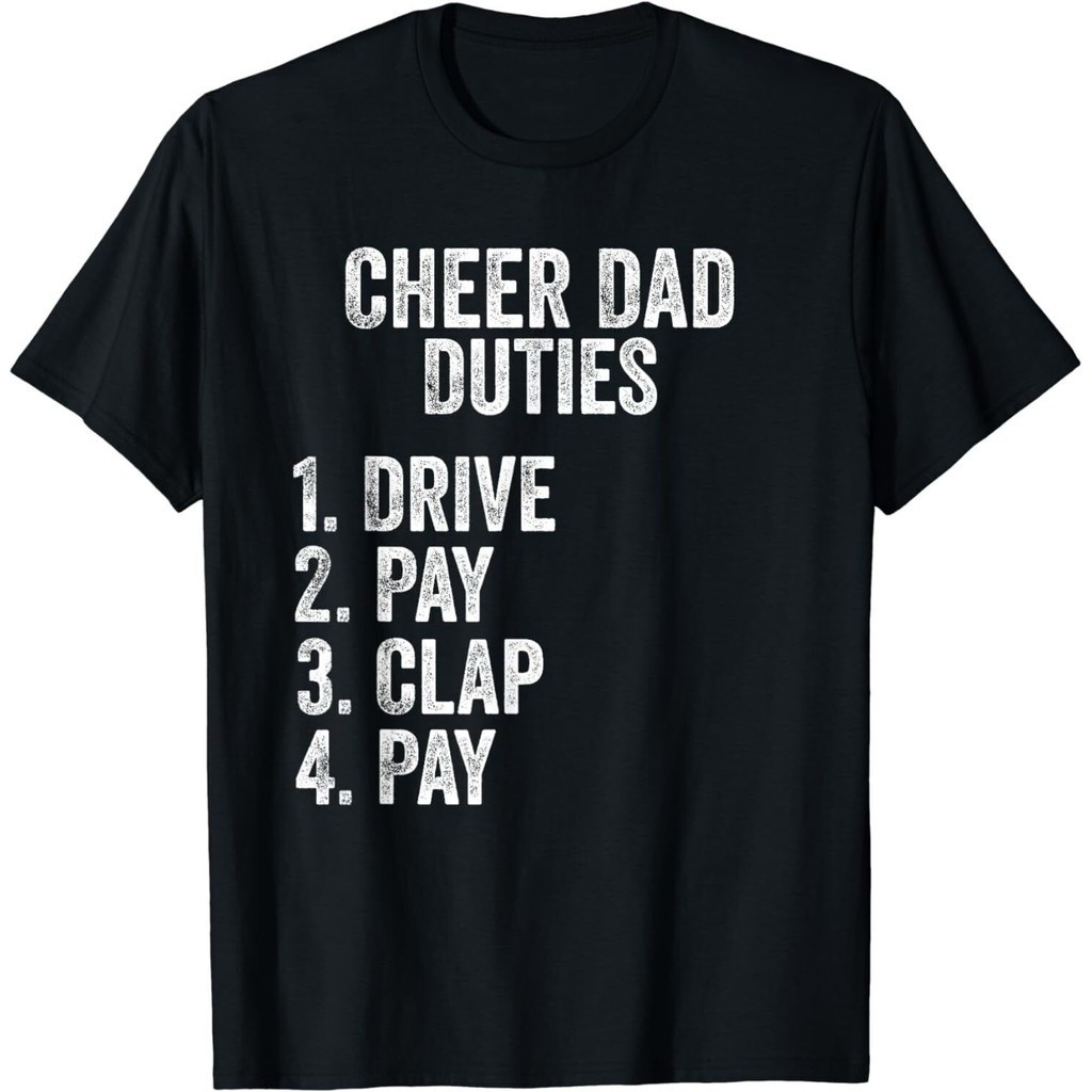 Funny Cheer Dad Duties Drive Pay Clap T-Shirt