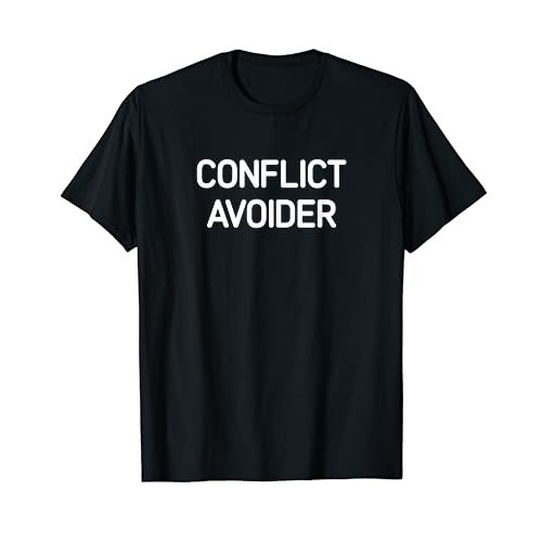 Men's cotton T-shirt Conflict Avoider, Funny, Jokes, Sarcastic T-Shirt Fast Shipping 4XL , 5XL , 6XL