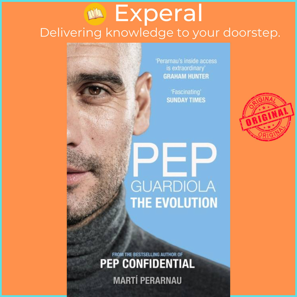 [English - 100% Original] - Pep Guardiola: The Evolution by Marti Perarnau (UK edition, paperback)