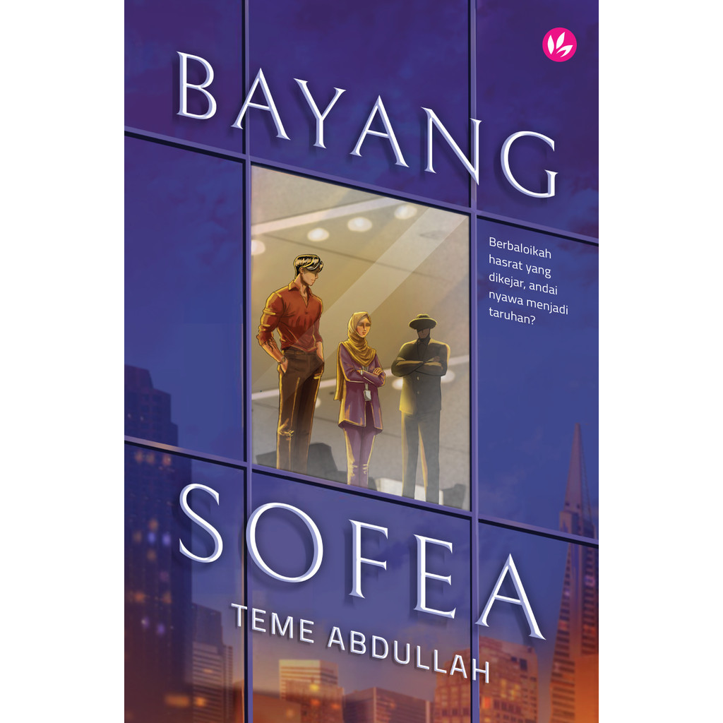 Sofea’s Shadow by Teme Abdullah [PBAKL 2024] – Viral Novel