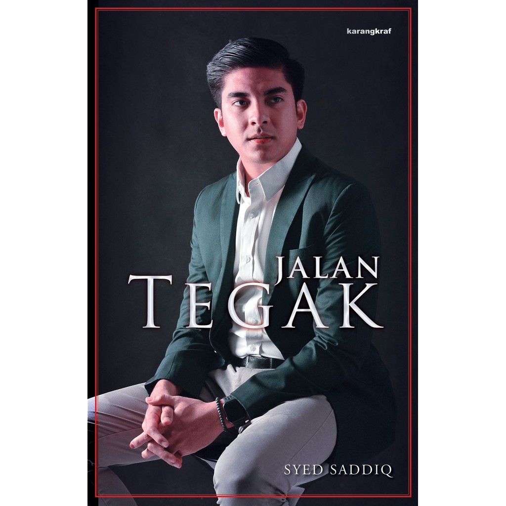 Syed Saddiq : Jalan Tegak / Karangkraf Parlimen Muar BASS buku kisah hidup ahli politik Malaysia menteri paling muda