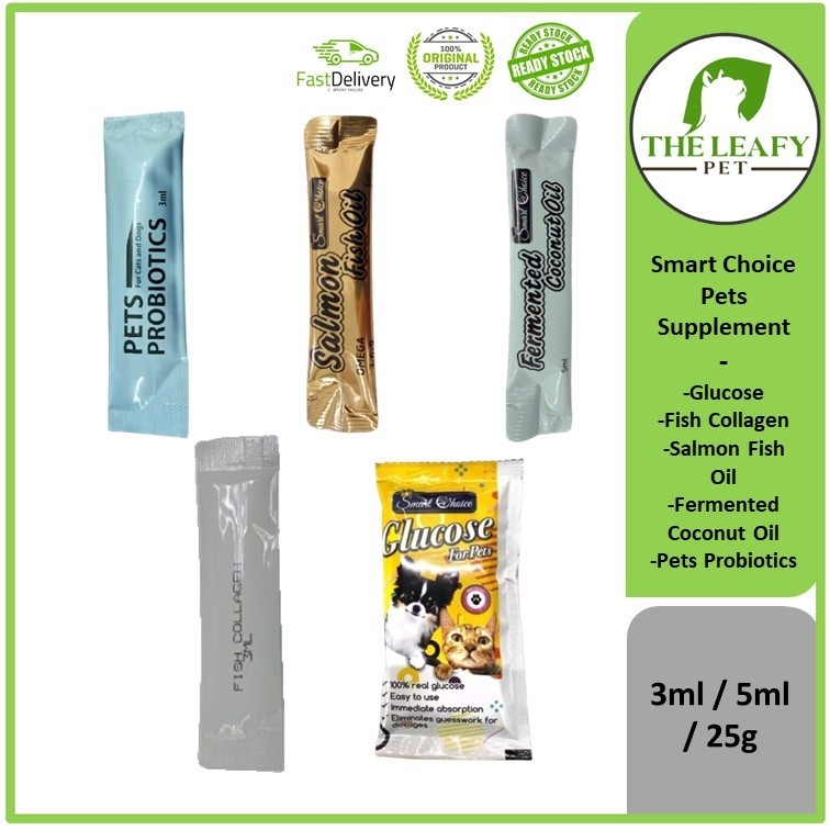 Smart Choice Pets Supplement Vitamin ( Glucose ,Fish Collagen ,Salmon Oil , Coconut Oil , Prebiotics ) - 3ml / 5ml / 25g