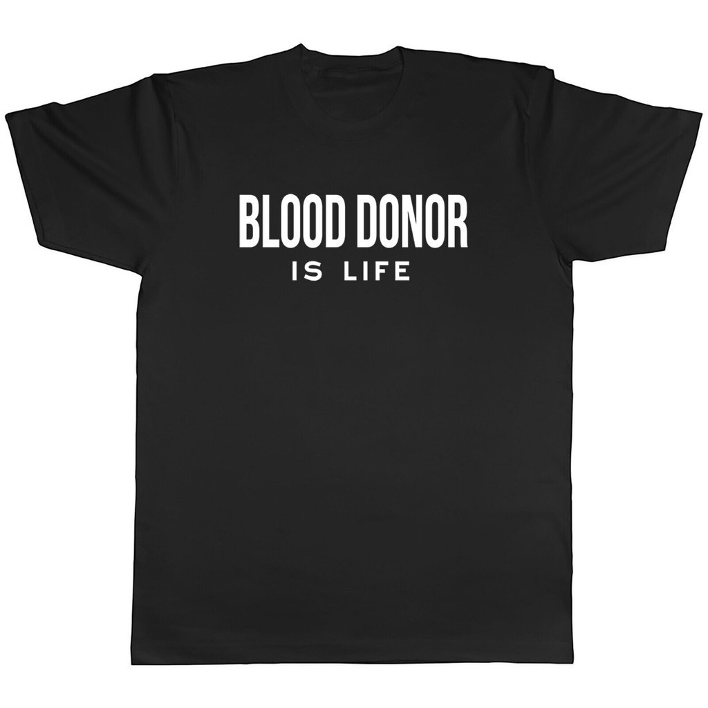 Blood Donor Is Life Mens Unisex T-Shirt Tee