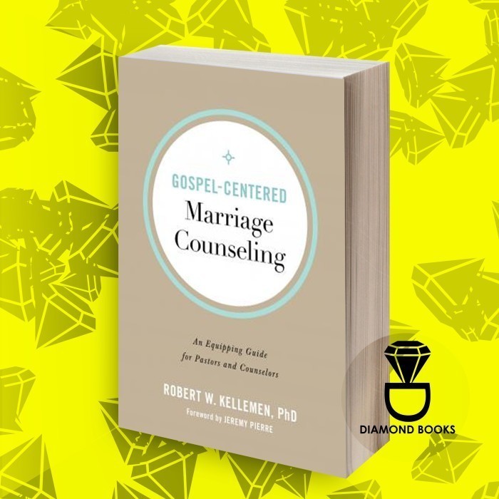 Gospel-centered Marriage Counseling Robert W. Kellemen PhD (books)