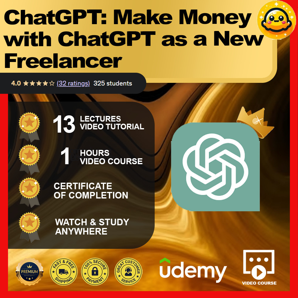 [Video Course]ChatGPT: Make Money with ChatGPT as a New Freelancer