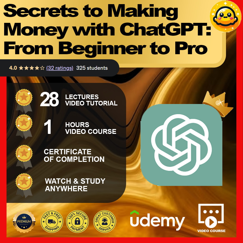[Video Course]Secrets to Making Money with ChatGPT: From Beginner to Pro