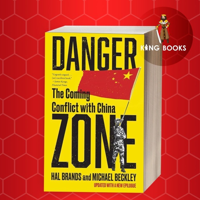Danger Zone: The Coming Conflict with China Michael Beckley, Hal Brand