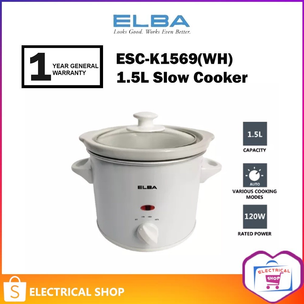 ELBA 1.5L Slow Cooker ESC-K1568(CP) / ESC-K1569(WH) / 3.5L ESC-K3568(CP) / 4.5L ESC-K4568(CP) / 4.5L ESC-K4569(WH)