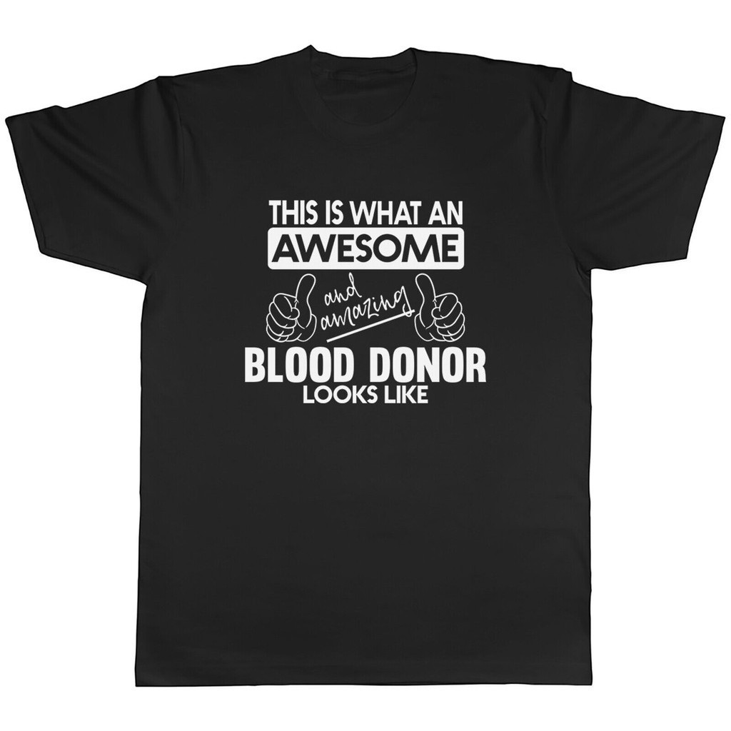 This Is What An Awesome & Amazing Blood Donor Looks Like Mens Unisex T-Shirt Tee