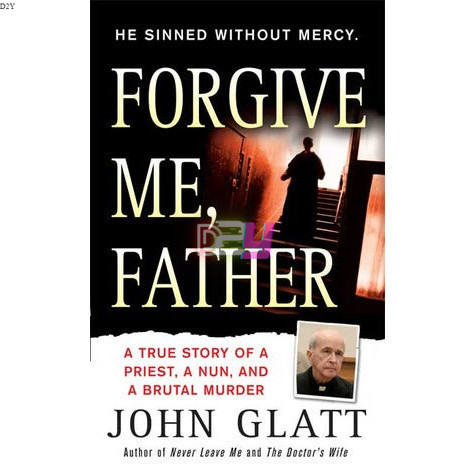 Forgive Me, Father: A True Story of a Priest, a Nun, and Brutal Murder | O#TrueCrime