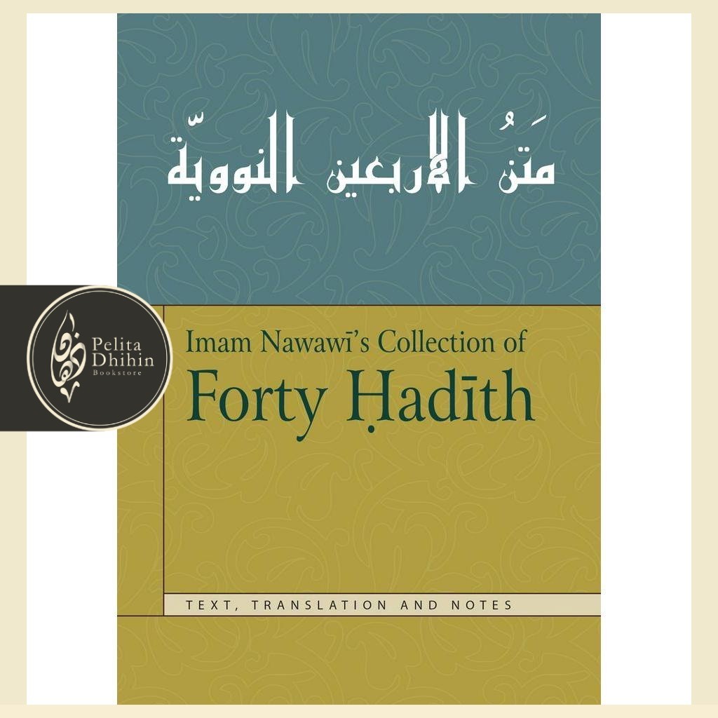 Imam Nawawi's Collection of Forty Hadith | Imam Nawawi