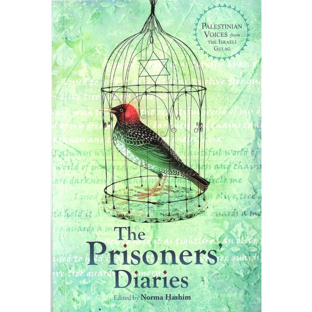 [OFFICIAL] The Prisoners' Diaries: Palestinian Voices from the Israeli Gulag - Norma Hashim [Political Non-Fiction]