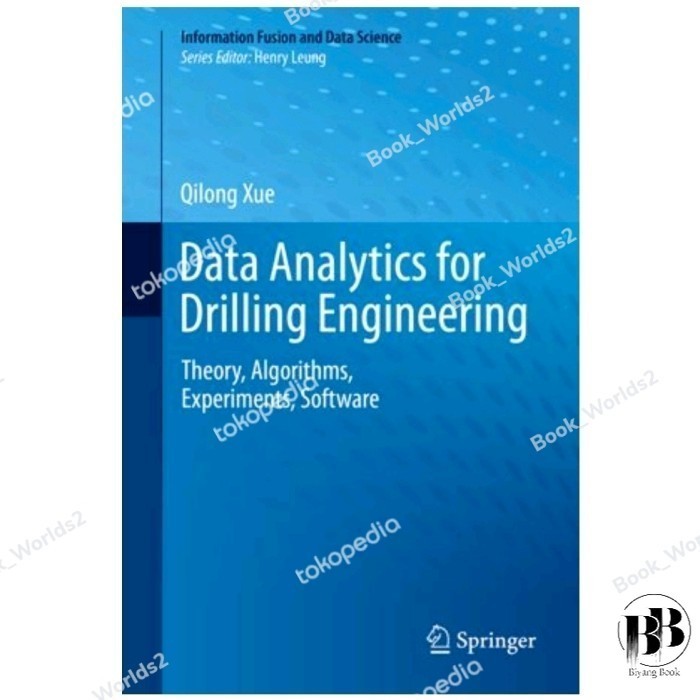 Data Analytics Book for Drilling Engineering: Theory, Algorithms