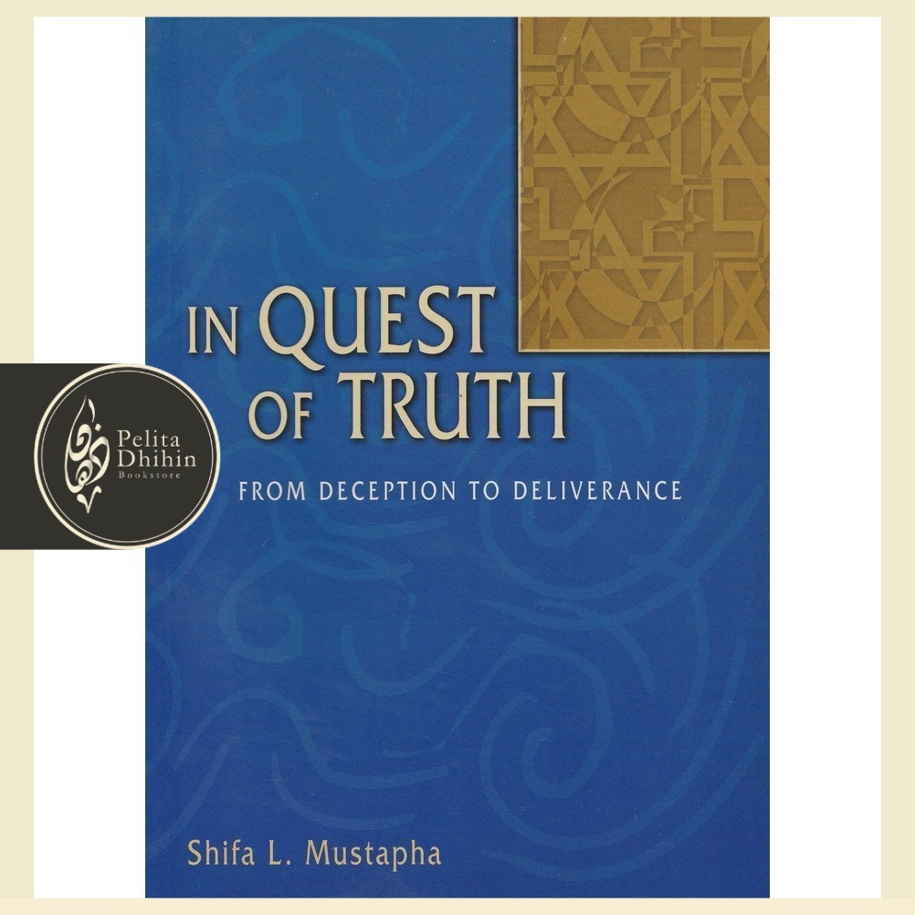 In Quest of Truth: From Deception to Deliverance