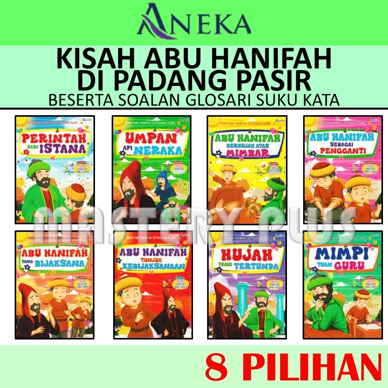 KISAH ABU HANIFAH DI PADANG PASIR PERINTAH DARI ISTANA BESERTA SOALAN GLOSARI SUKU KATA PRASEKOLAH - ANEKA