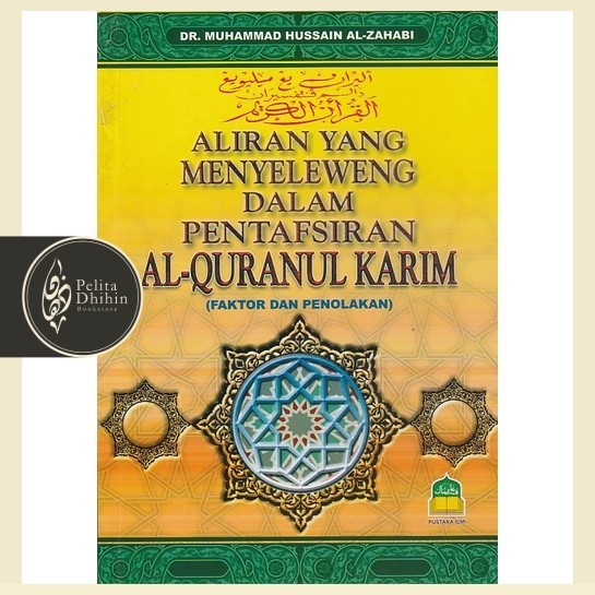 Aliran yang Menyeleweng dalam Pentafsiran Al-Quranul Karim