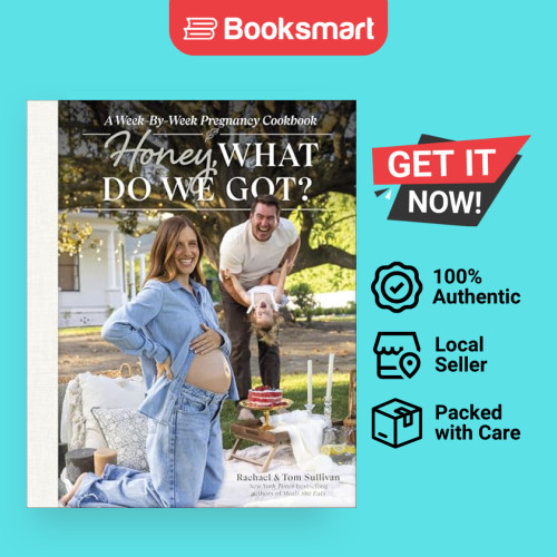 Honey, What Do We Got?: A Week-by-Week Pregnancy Cookbook | Tom Sullivan | Hardcover | English Edition | 9780593846353