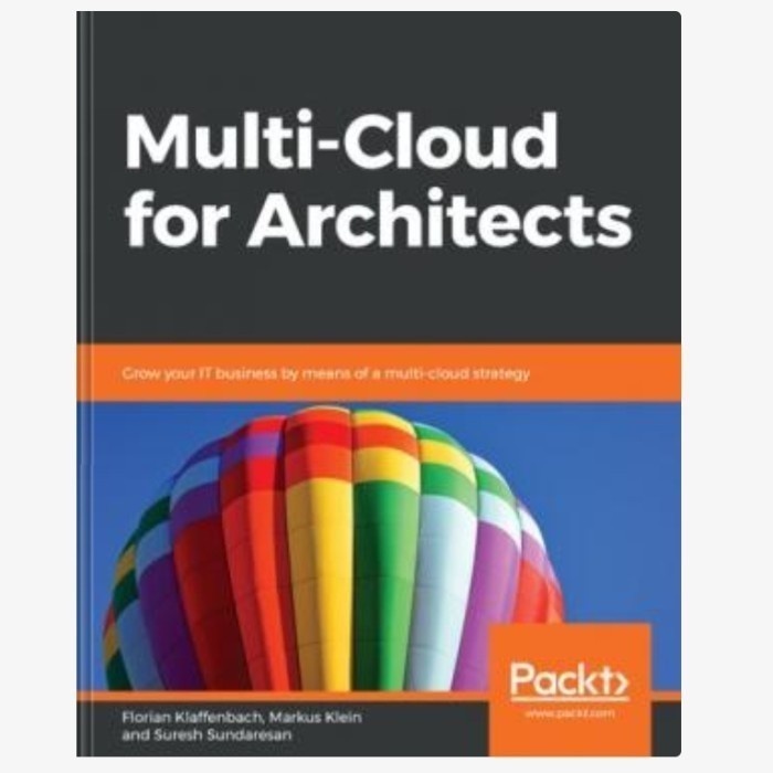 ABS BOOK" Multi-Cloud for Architects: Grow your IT business by means of a m