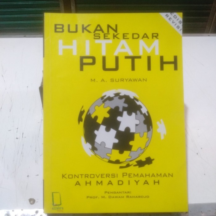 HITAM PUTIH Book Is Not Just Black And White: Ahmadiyah Understanding Controversy - M.A Suryawan (Original)