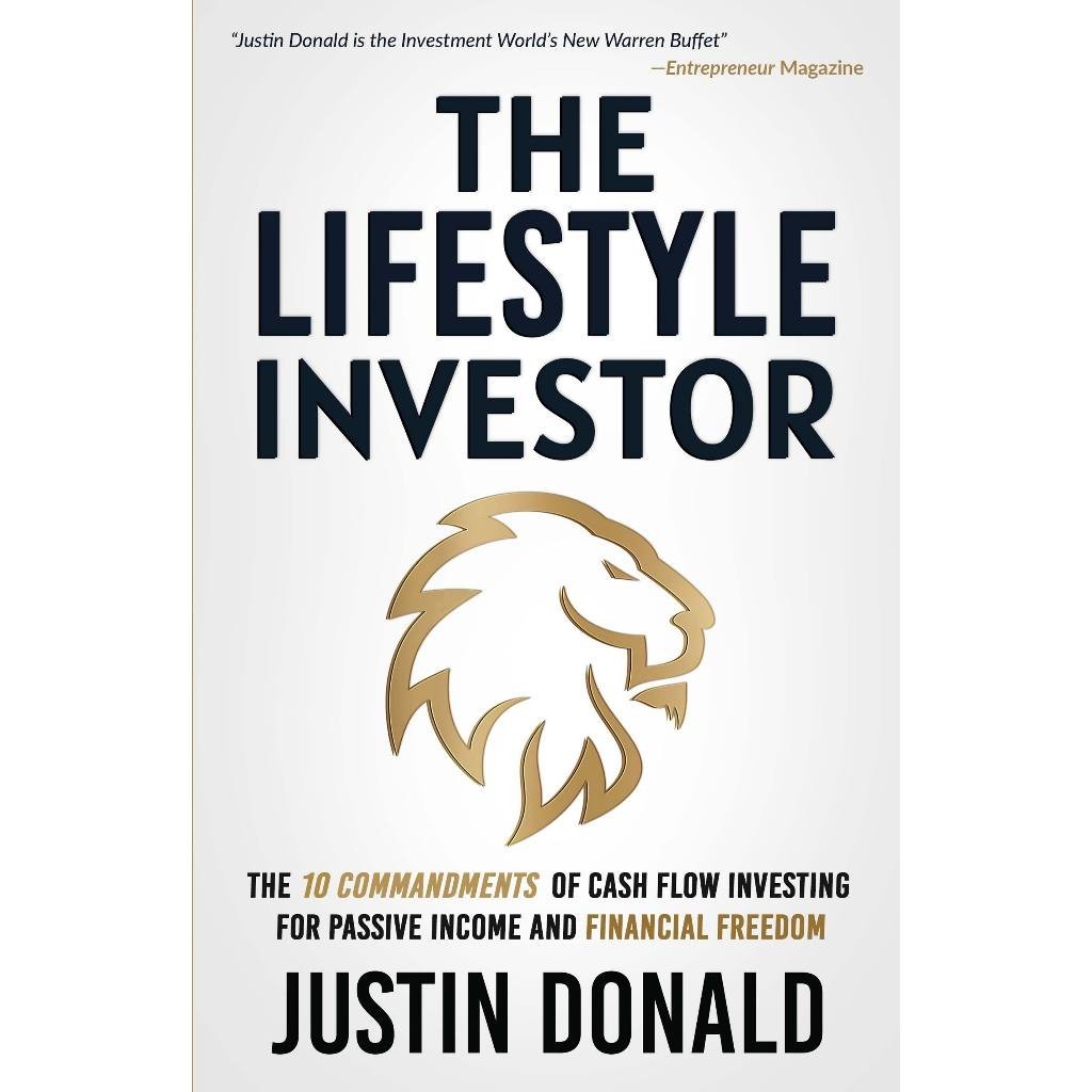 Justin Donald - The Lifestyle Investor_ The 10 Commandments of Cash Flow Investing for Passive Income and Financial Freedom