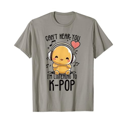 Can't Hear You I'm Listening To Kpop Duck K-pop Merchandise T-Shirt