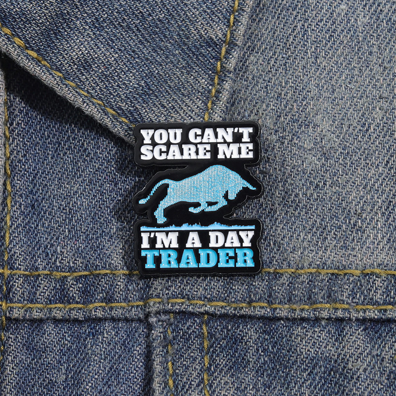 "You Can't Scare Me" Inspirational Quotes Enamel Brooch Bullfighting Fashion Clothing Accessories Gift Jewelry for Friends